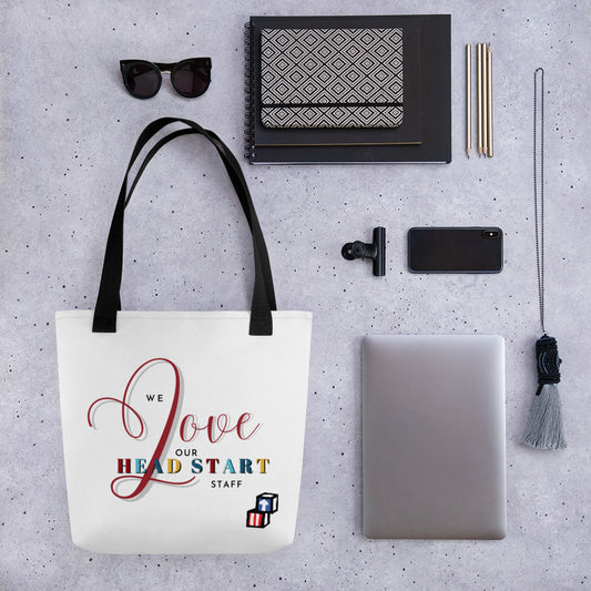 We Love Our Head Start Staff Tote bag