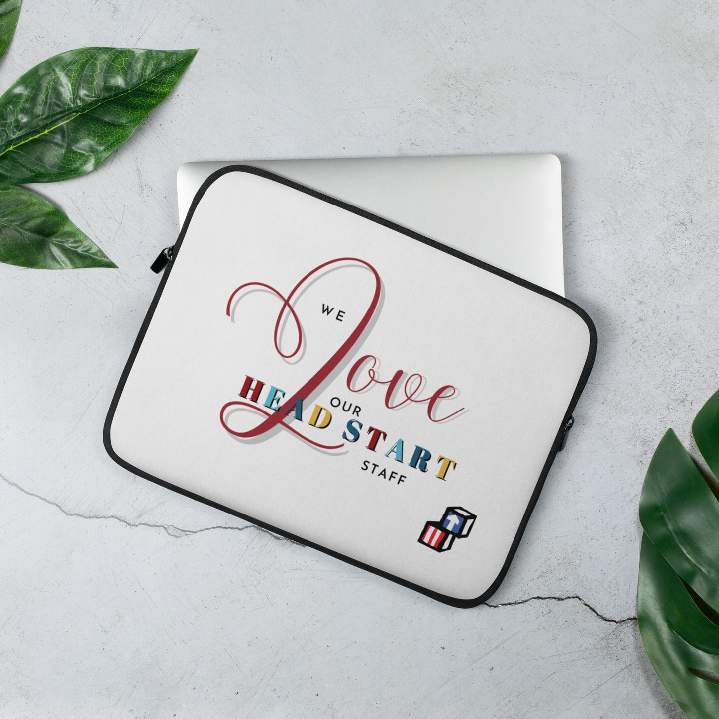 We Love Our Head Start Staff Laptop Sleeve