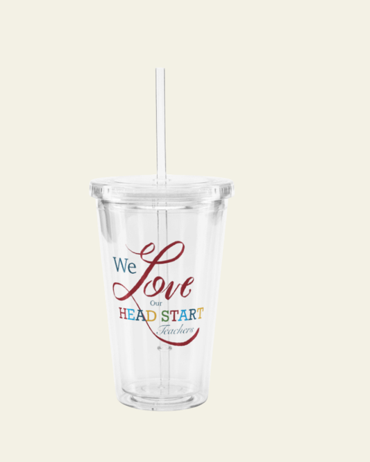 We Love Our Head Start Staff Clear Plastic Tumbler