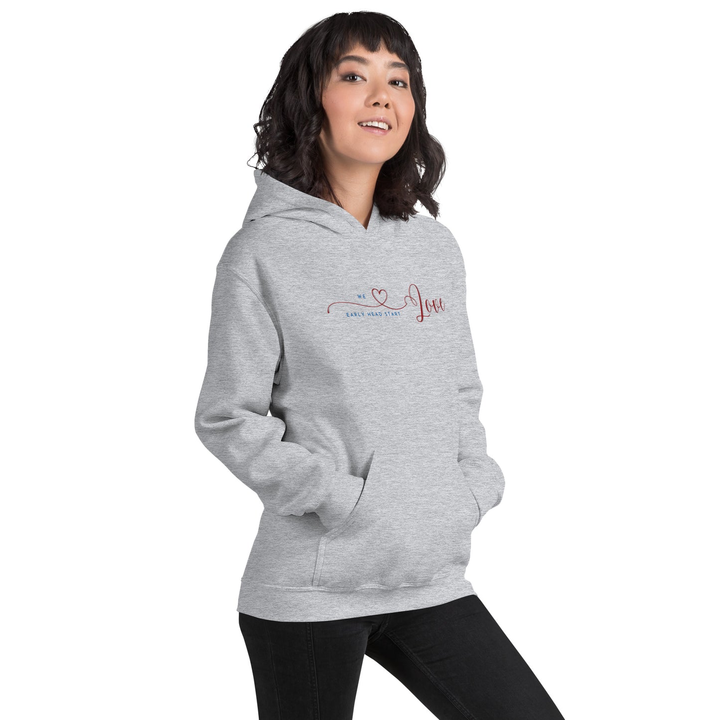 We Love Early Head Start - Unisex Hoodie ( Now in more colors and sizes)
